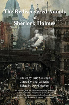 The Rediscovered Annals Of Sherlock Holmes