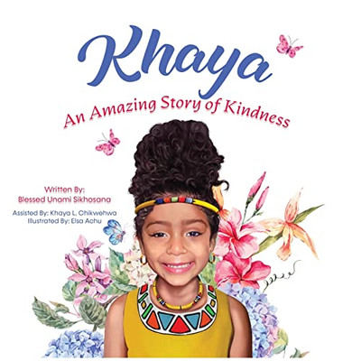Khaya: An Amazing Story Of Kindness
