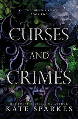 Curses And Crimes (All The Queen's Knaves)