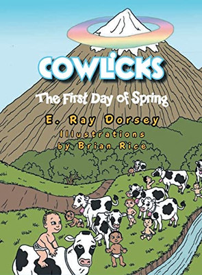 Cowlicks: The First Day Of Spring