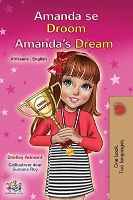 Amanda's Dream (Afrikaans English Bilingual Children's Book) (Afrikaans English Bilingual Collection) (Afrikaans Edition)