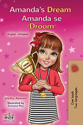 Amanda's Dream (English Afrikaans Bilingual Book For Kids) (English Afrikaans Bilingual Collection) (Afrikaans Edition)