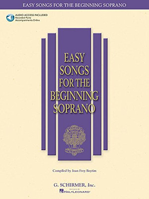 Easy Songs for the Beginning Soprano: With companion recorded piano accompaniments (Easy Songs for Beginning Singers)