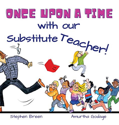 Once Upon A Time With Our Substitute Teacher!