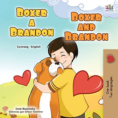 Boxer And Brandon (Welsh English Bilingual Book For Kids) (Welsh English Bilingual Collection) (Welsh Edition)