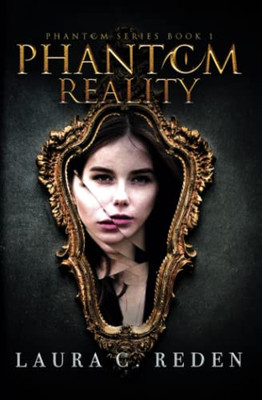 Phantom Reality (The Phantom Series)
