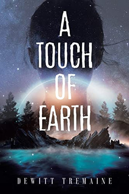 A Touch Of Earth