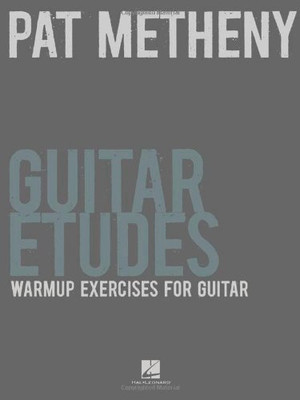 Pat Metheny Guitar Etudes - Warmup Exercises For Guitar