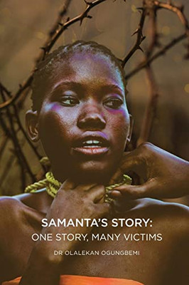Samanta's Story: One Story, Many Victims