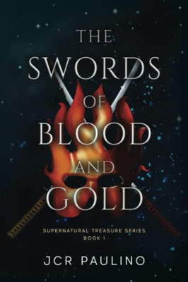 The Swords Of Blood And Gold