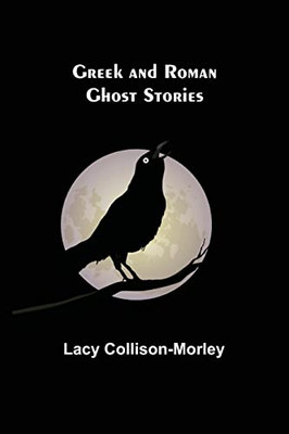 Greek And Roman Ghost Stories