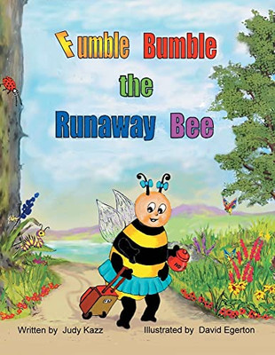 Fumble Bumble The Runaway Bee