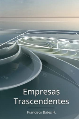 Empresas Trascendentes (Spanish Edition)
