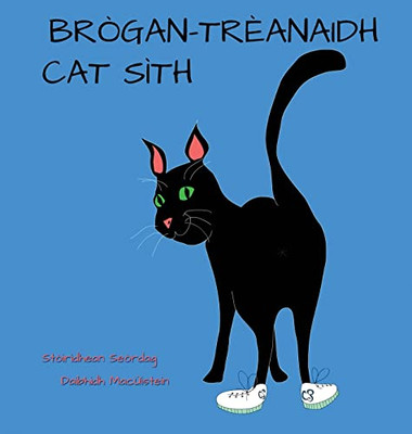 Brògan-Trèanaidh Cat Sìth (Stòiridhean Seòrdag) (Scots Gaelic Edition)