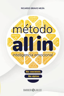 Método All In - Inteligencia Emocional: Más Conocimiento, Más Objetivos (Spanish Edition)