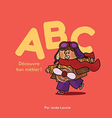 Abc Découvre Ton Métier! (French Edition)