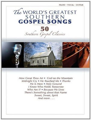 The World's Greatest Southern Gospel Songs: P/V/G