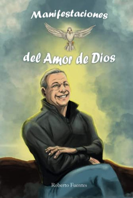 Manifestaciones Del Amor De Dios (Spanish Edition)