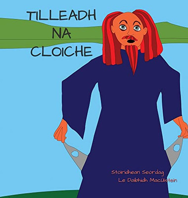 Tilleadh Na Cloiche (Stòiridhean Seòrdag) (Scots Gaelic Edition)