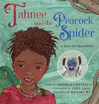 Tahnee And The Peacock Spider: A Tale Of Creativity