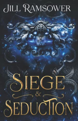 Siege And Seduction