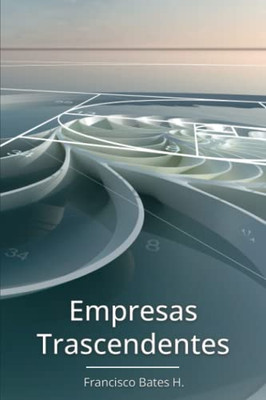 Empresas Trascendentes (Spanish Edition)