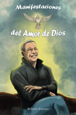 Manifestaciones Del Amor De Dios (Spanish Edition)