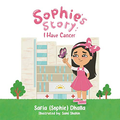 Sophie's Story: I Have Cancer
