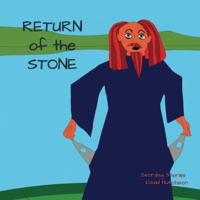 Return Of The Stone (Seordag Stories)