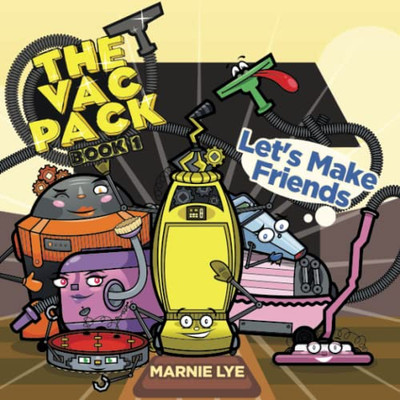 The Vac Pack: Let's Make Friends