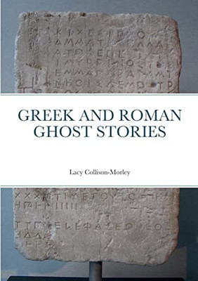 Greek And Roman Ghost Stories