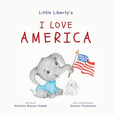 Little LibertyS: I Love America