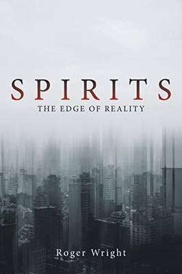 Spirits: The Edge Of Reality