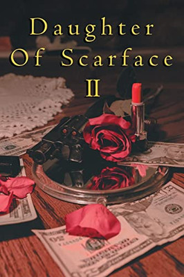 Daughter Of Scarface Ii
