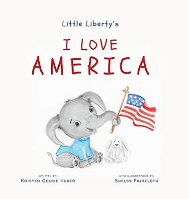 Little LibertyS: I Love America