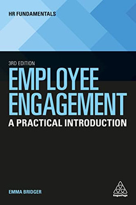 Employee Engagement: A Practical Introduction (Hr Fundamentals, 24)