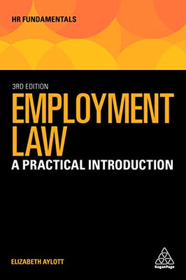 Employment Law: A Practical Introduction (Hr Fundamentals, 21)