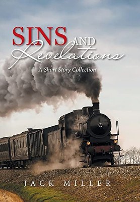 Sins And Revelations: A Short Story Collection