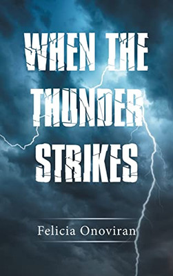 When The Thunder Strikes