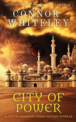 City Of Power: A City Of Assassins Urban Fantasy Novella (City Of Assassins Fantasy Stories)