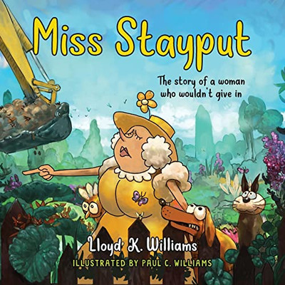 Miss Stayput: The Story Of A Woman Who Wouldn'T Give In