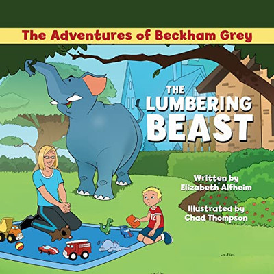 The Adventures Of Beckham Grey: The Lumbering Beast