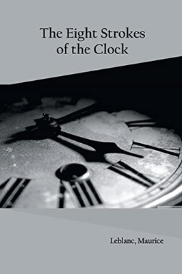 The Eight Strokes Of The Clock