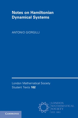 Notes On Hamiltonian Dynamical Systems (London Mathematical Society Student Texts)