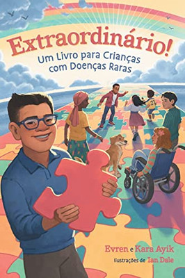 Extraordinário! Um Livro Para Crianças Com Doenças Raras (Portuguese Edition)