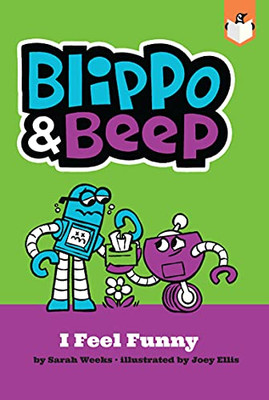 Blippo And Beep: I Feel Funny