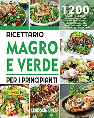 Ricettario Magro E Verde Per I Principianti (Italian Edition)