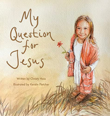 My Question For Jesus