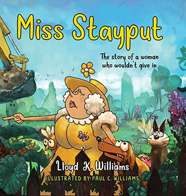 Miss Stayput: The Story Of A Woman Who Wouldn'T Give In