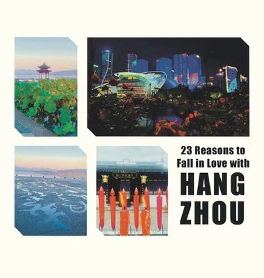 23 Reasons To Fall In Love With Hangzhou